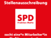 Text: Stellenausschreibung. SPD Fraktion MaHe sucht eine*n Mitarbeiter*in für Büroorganisation