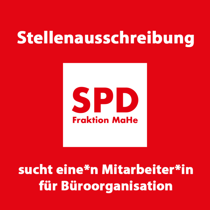 Text: Stellenausschreibung. SPD Fraktion MaHe sucht eine*n Mitarbeiter*in für Büroorganisation