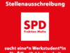 Text: Stellenausschreibung. SPD Fraktion MaHe sucht eine*n Werkstudent*in für Öffentlichkeitsarbeit